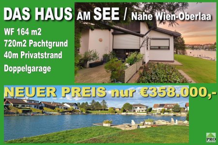 Das Haus am See mit Ausbau-Potential. Der Traum vom eigenen Badestrand. Nähe Wien-Schwechat.