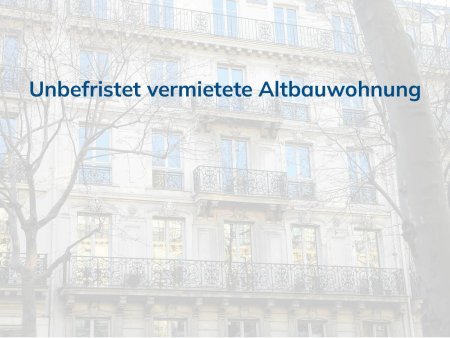 Unbefristet vermietete Altbauwohnung mit Garten