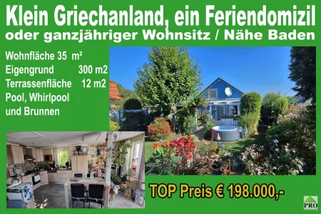 Klein Griechanland, ein Feriendomizil oder ganzjähriger Wohnsitz Nähe Baden