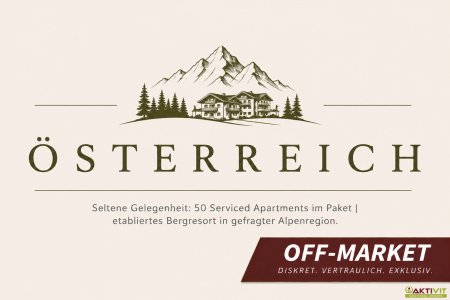 Seltene Gelegenheit: 50 Serviced Apartments im Paket | etabliertes Bergresort in gefragter Alpenregion.